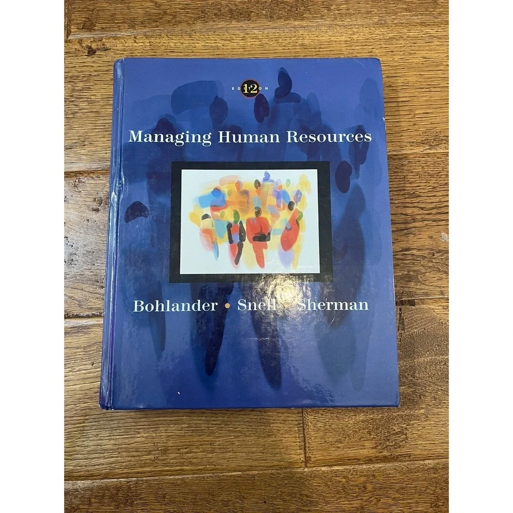 Managing Human Resources by Arthur Sherman and George W. Bohlander 12th edition.